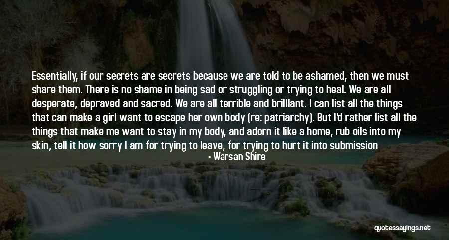 Girl Like Me Quotes By Warsan Shire Girl Like Me Quotes By Warsan Shire
