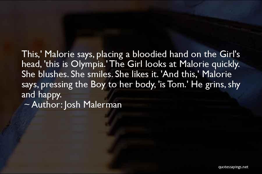Girl Likes Boy Quotes By Josh Malerman