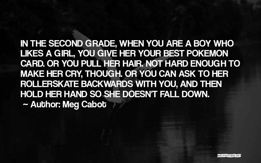Girl Likes Boy Quotes By Meg Cabot