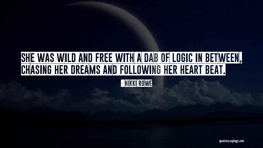 Girl Logic Quotes By Nikki Rowe Girl Logic Quotes By Nikki Rowe