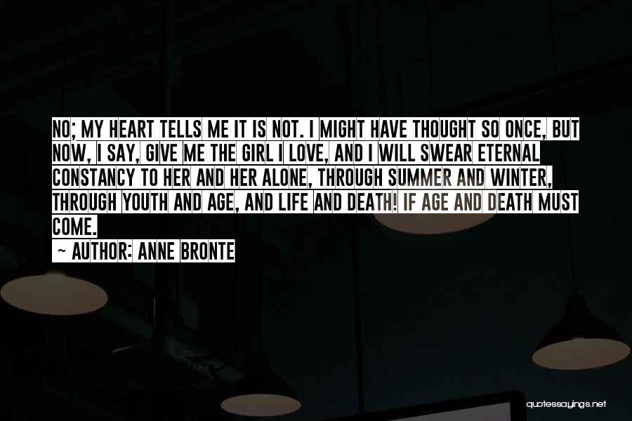 Girl Love Life Quotes By Anne Bronte