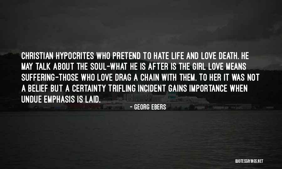 Girl Love Life Quotes By Georg Ebers