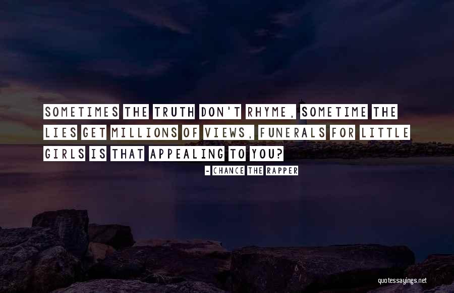 Girl Lying Quotes By Chance The Rapper Girl Lying Quotes By Chance The Rapper