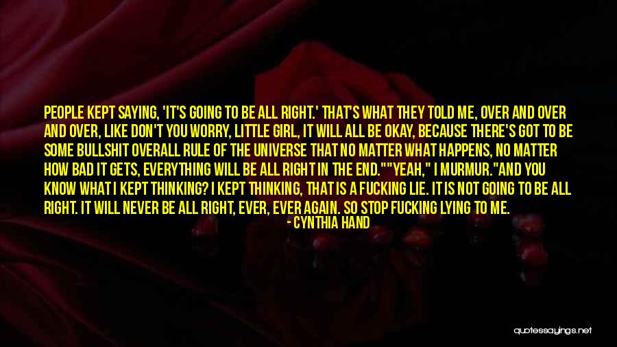 Girl Lying Quotes By Cynthia Hand Girl Lying Quotes By Cynthia Hand