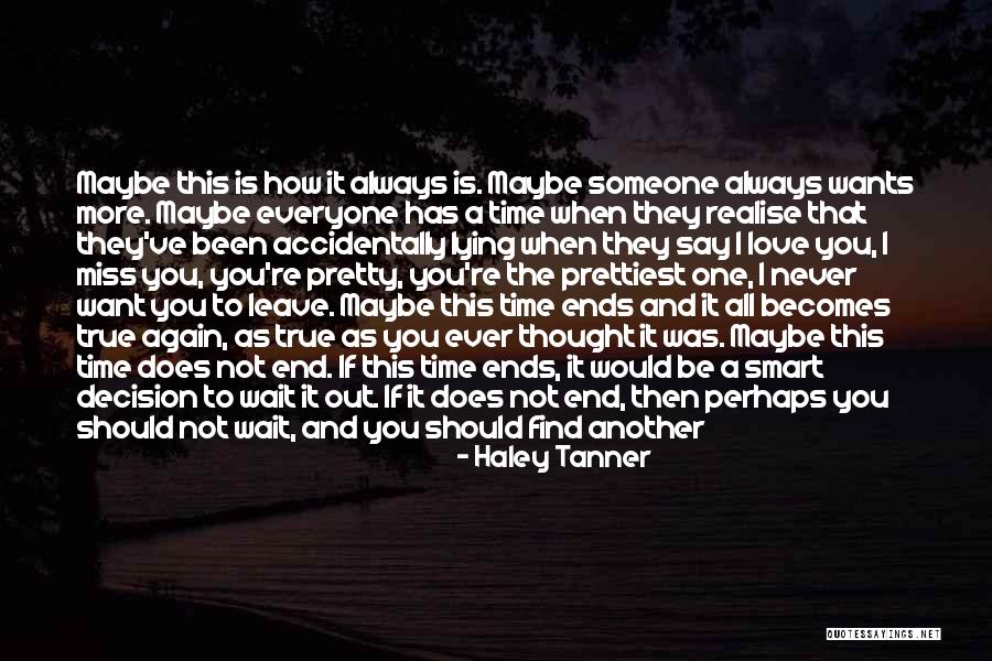 Girl Lying Quotes By Haley Tanner Girl Lying Quotes By Haley Tanner