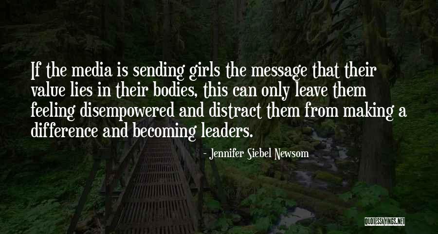 Girl Lying Quotes By Jennifer Siebel Newsom