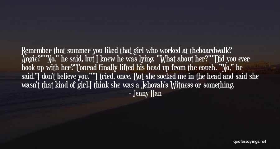 Girl Lying Quotes By Jenny Han