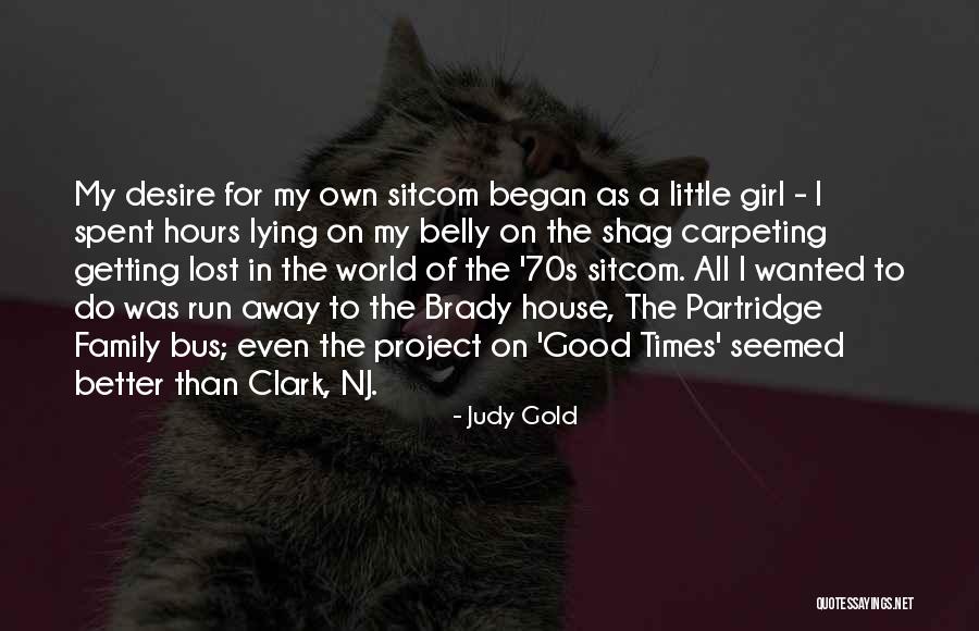 Girl Lying Quotes By Judy Gold