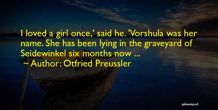 Girl Lying Quotes By Otfried Preussler