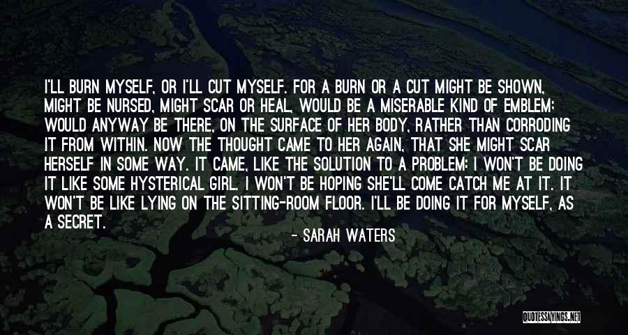 Girl Lying Quotes By Sarah Waters Girl Lying Quotes By Sarah Waters