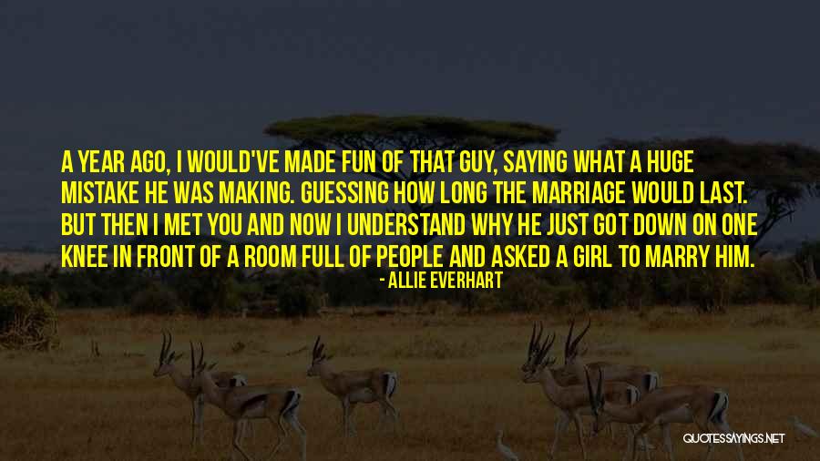 Girl Marriage Quotes By Allie Everhart