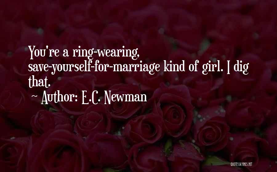 Girl Marriage Quotes By E.C. Newman