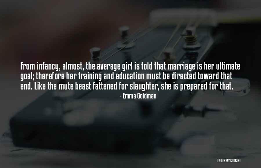 Girl Marriage Quotes By Emma Goldman