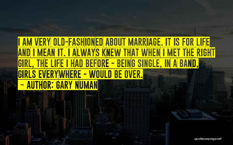 Girl Marriage Quotes By Gary Numan