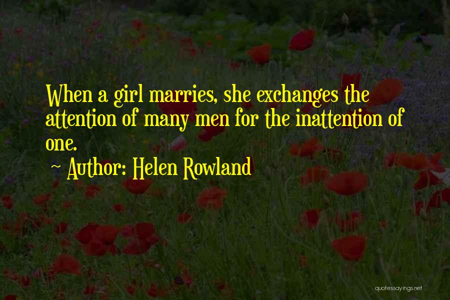 Girl Marriage Quotes By Helen Rowland