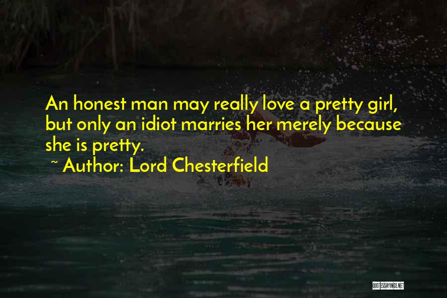 Girl Marriage Quotes By Lord Chesterfield