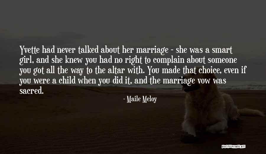 Girl Marriage Quotes By Maile Meloy Girl Marriage Quotes By Maile Meloy