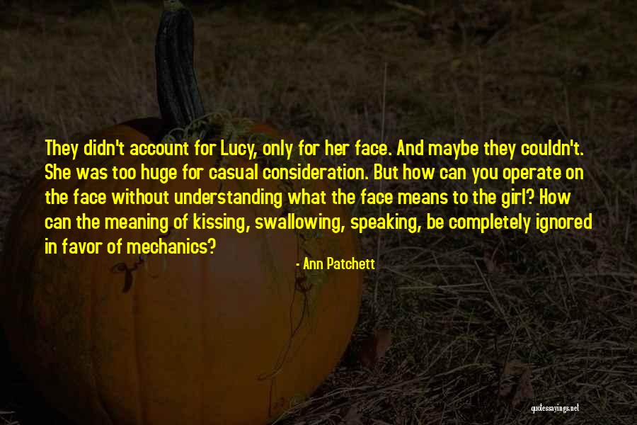 Girl Mechanics Quotes By Ann Patchett