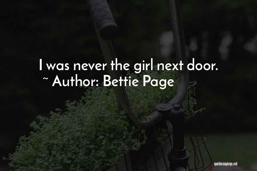 Girl Next Door Quotes By Bettie Page