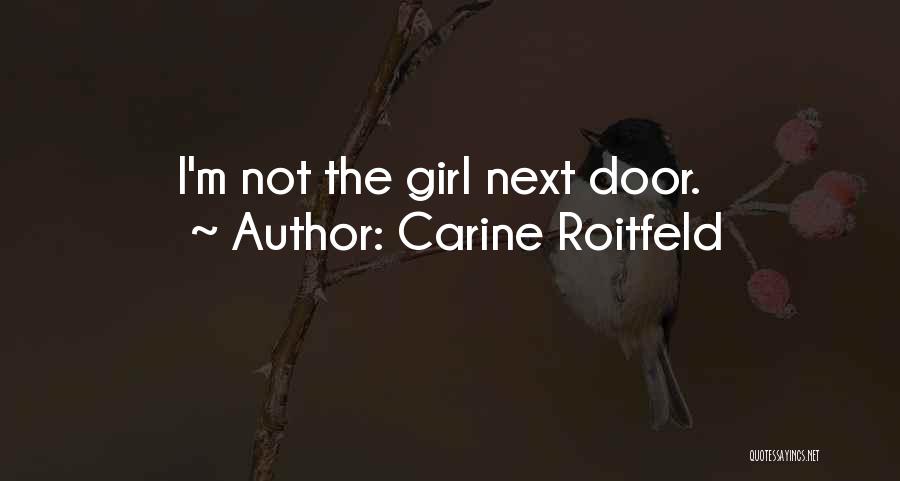 Girl Next Door Quotes By Carine Roitfeld