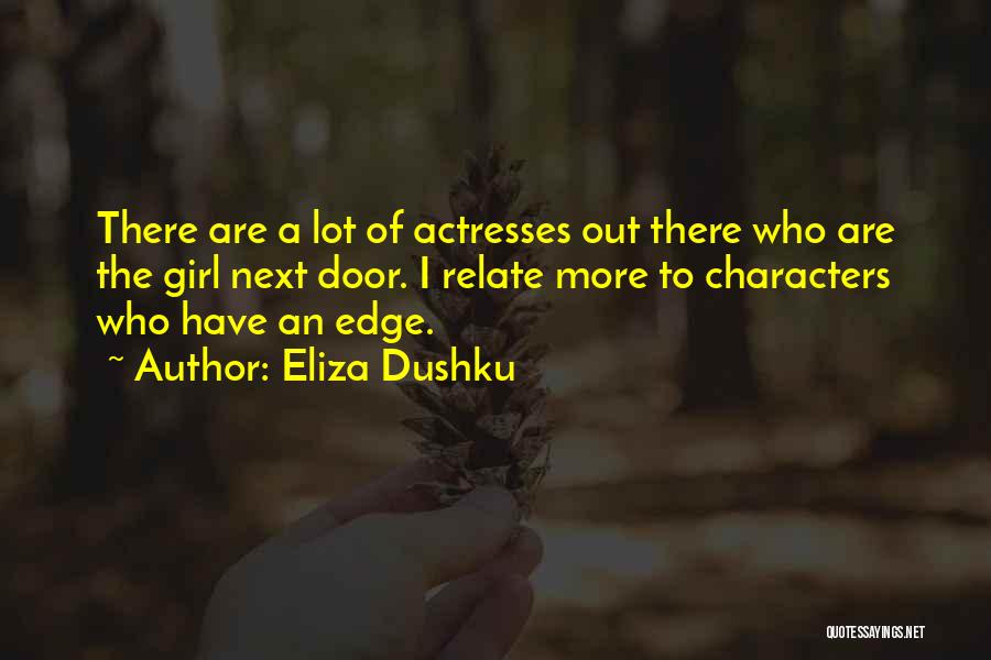 Girl Next Door Quotes By Eliza Dushku