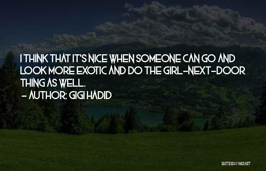 Girl Next Door Quotes By Gigi Hadid