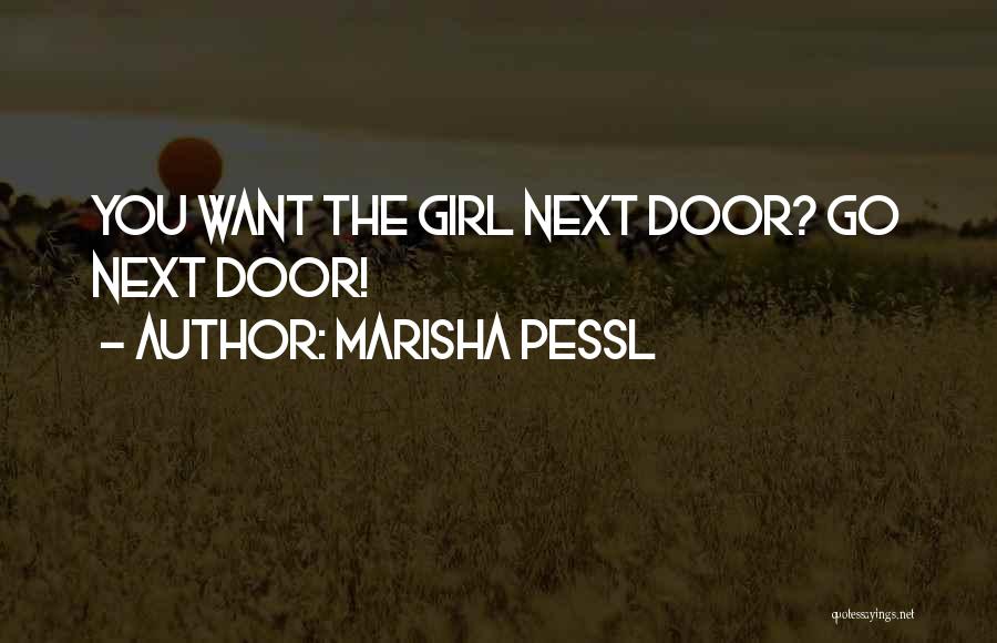 Girl Next Door Quotes By Marisha Pessl
