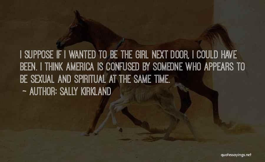 Girl Next Door Quotes By Sally Kirkland