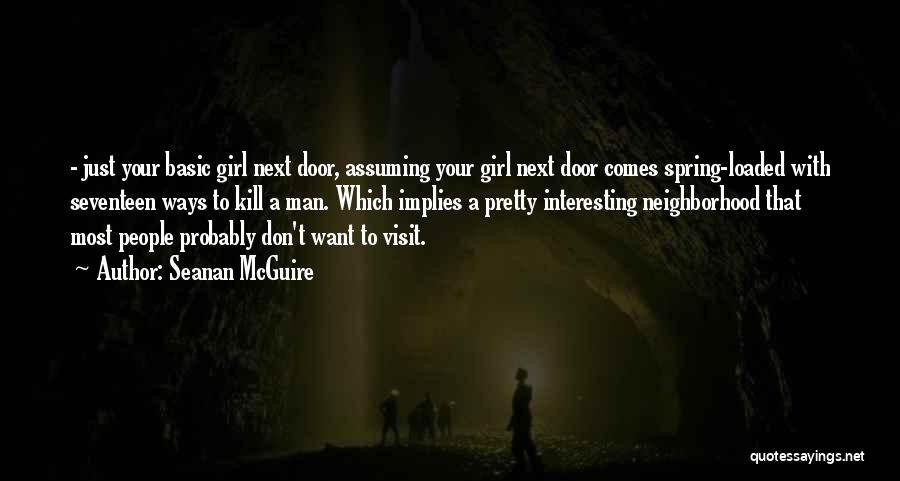 Girl Next Door Quotes By Seanan McGuire