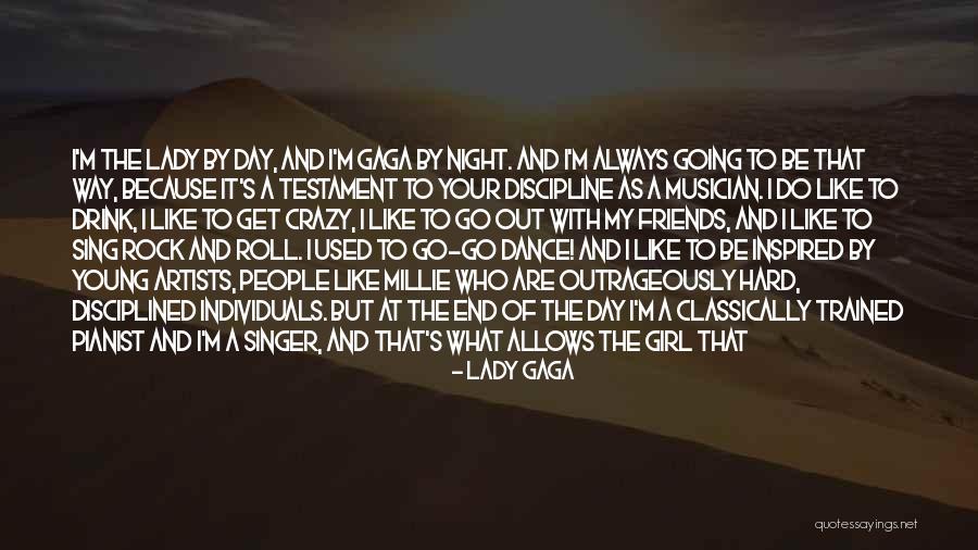 Girl Night Out Quotes By Lady Gaga