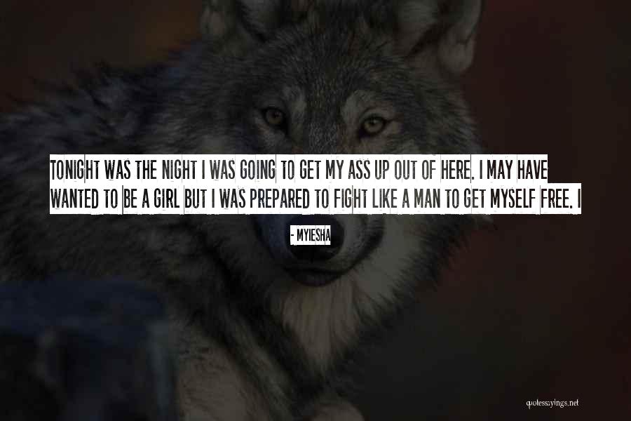 Girl Night Out Quotes By Myiesha Girl Night Out Quotes By Myiesha