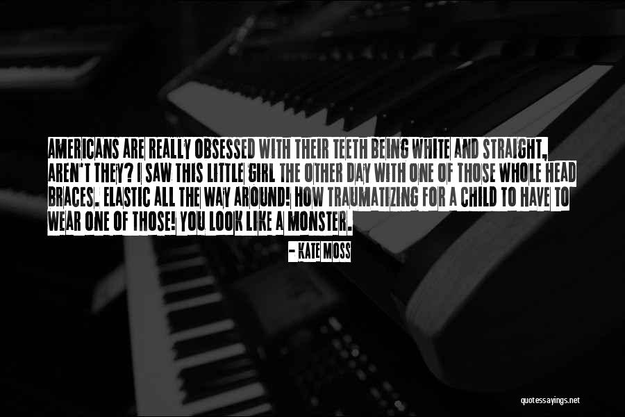 Girl Obsessed Quotes By Kate Moss Girl Obsessed Quotes By Kate Moss