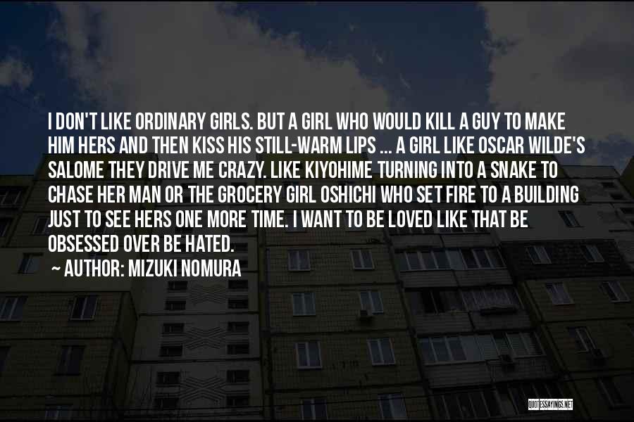 Girl Obsessed Quotes By Mizuki Nomura