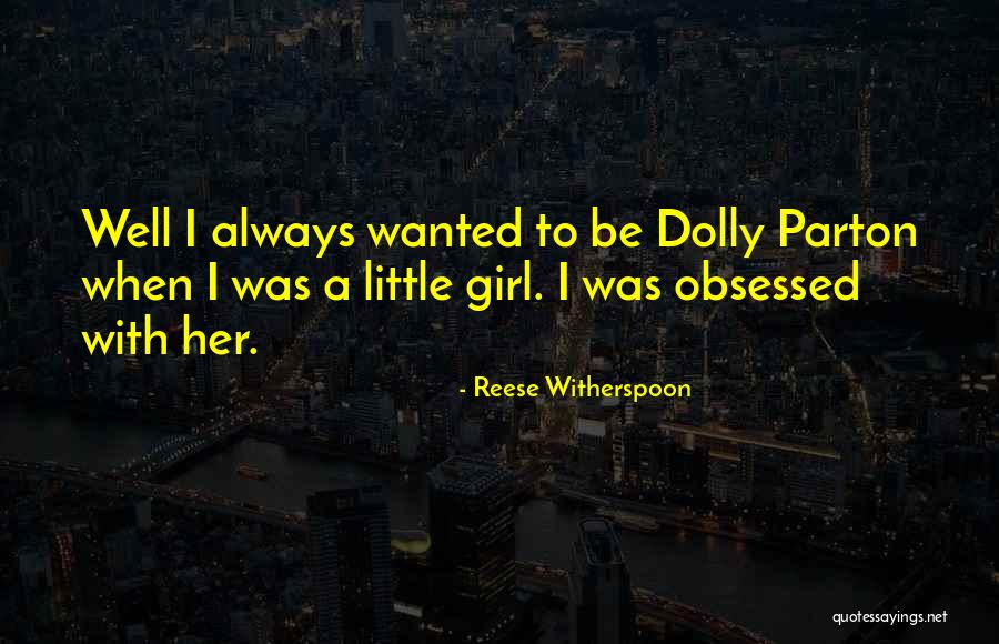 Girl Obsessed Quotes By Reese Witherspoon Girl Obsessed Quotes By Reese Witherspoon