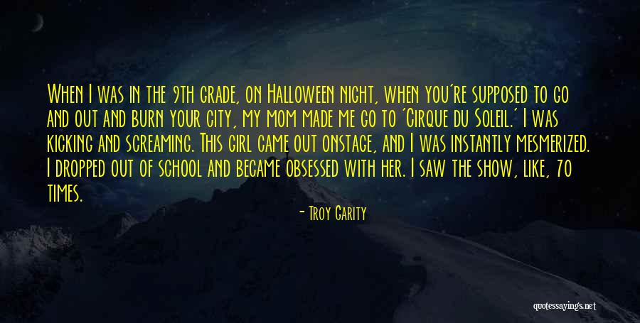 Girl Obsessed Quotes By Troy Garity Girl Obsessed Quotes By Troy Garity