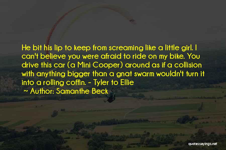 Girl On A Bike Quotes By Samanthe Beck