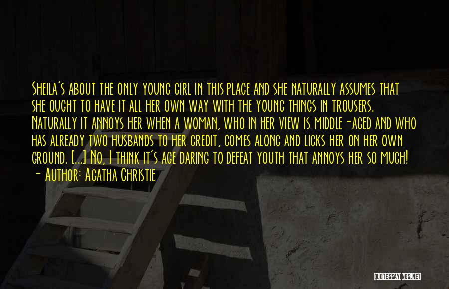 Girl On Her Own Quotes By Agatha Christie