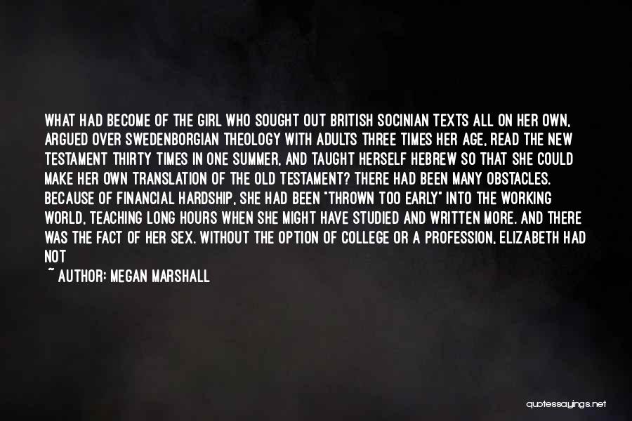Girl On Her Own Quotes By Megan Marshall