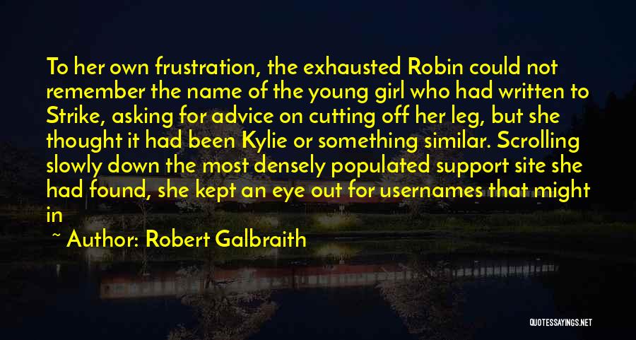 Girl On Her Own Quotes By Robert Galbraith