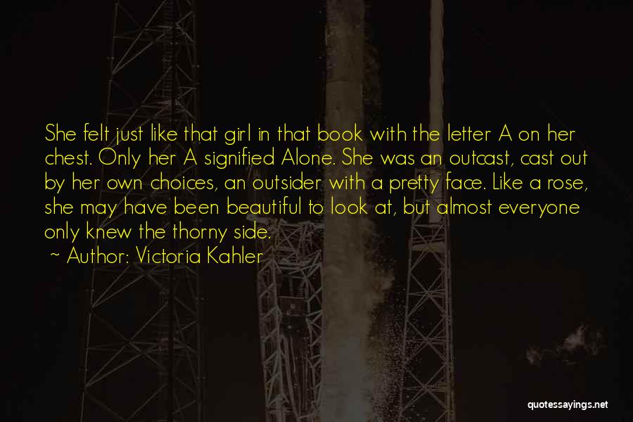 Girl On Her Own Quotes By Victoria Kahler