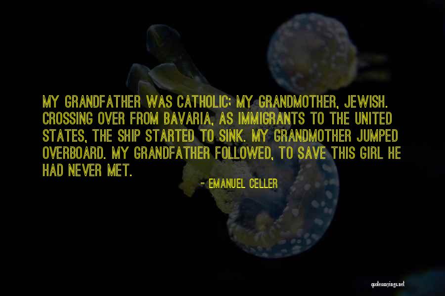 Girl Overboard Quotes By Emanuel Celler Girl Overboard Quotes By Emanuel Celler