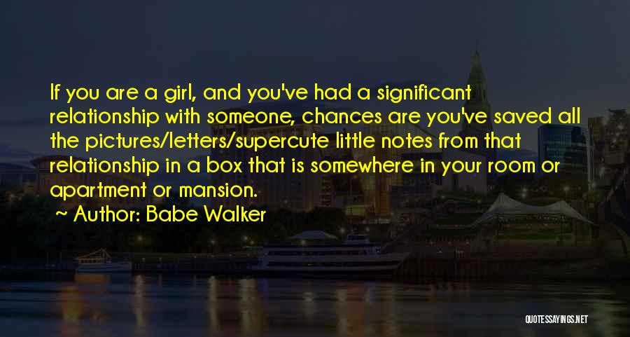 Girl Pictures And Quotes By Babe Walker