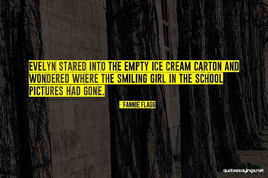 Girl Pictures Quotes By Fannie Flagg Girl Pictures Quotes By Fannie Flagg