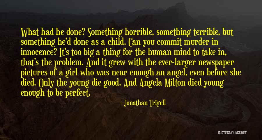 Girl Pictures Quotes By Jonathan Trigell