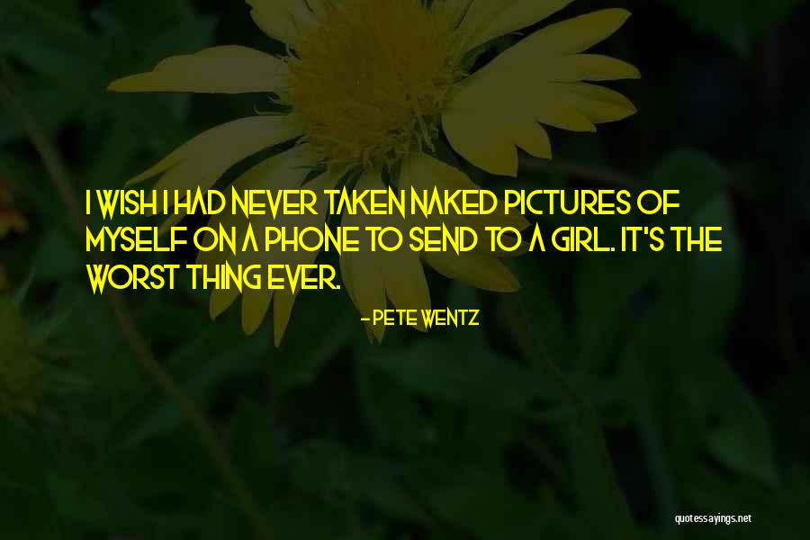 Girl Pictures Quotes By Pete Wentz Girl Pictures Quotes By Pete Wentz