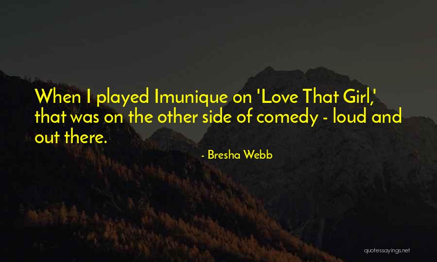 Girl Played Me Quotes By Bresha Webb