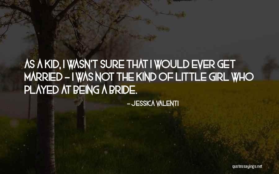 Girl Played Me Quotes By Jessica Valenti