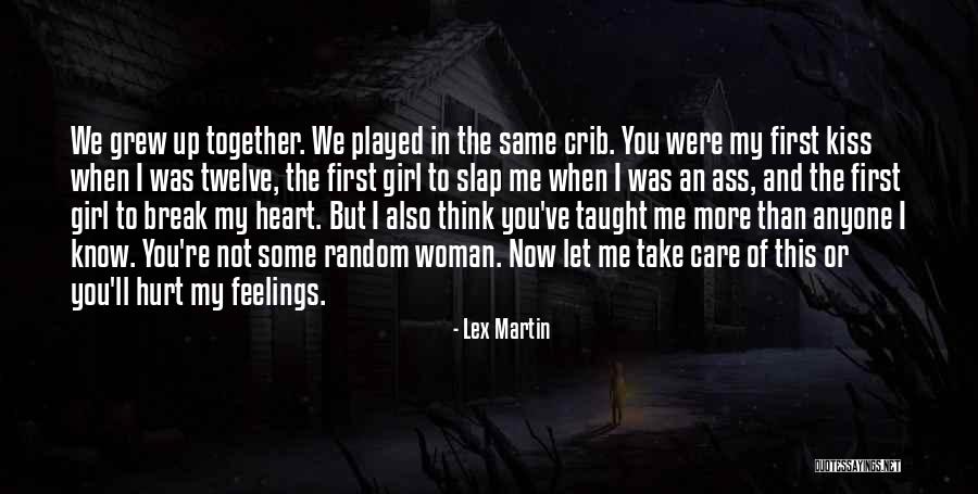 Girl Played Me Quotes By Lex Martin