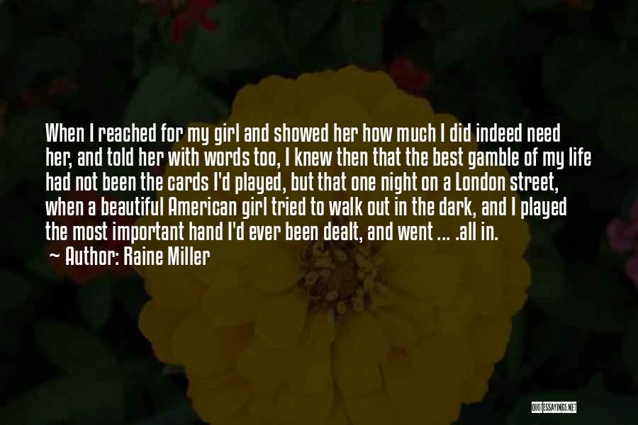 Girl Played Me Quotes By Raine Miller