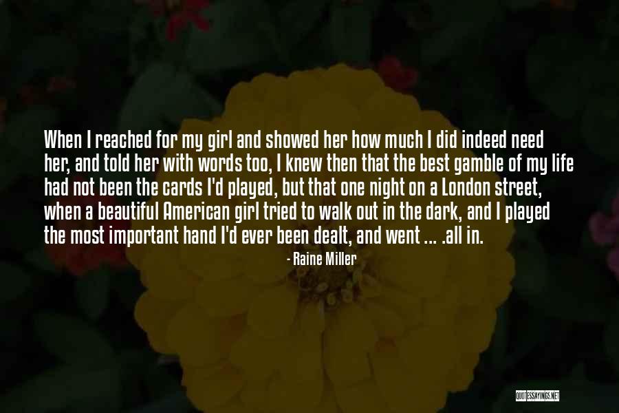 Girl Played Me Quotes By Raine Miller